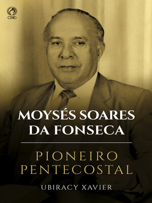 cover image of Moysés Soares da Fonseca--Pioneiro Pentecostal